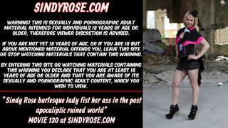 Sindy Rose – burlesque skank fist her rear-end & ass sex prolapse