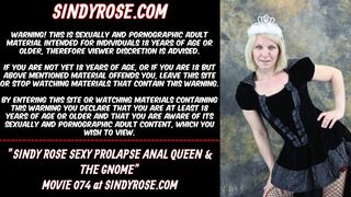 Sindy Rose, hot prolapse ass sex queen & the gnome