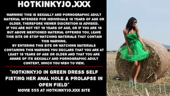 Hotkinkyjo in green dress self fisting her ass sex hole & prolapse in open field
