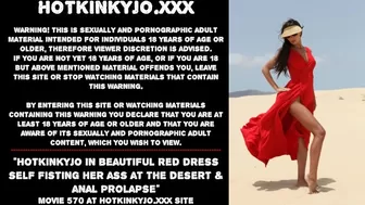 Hotkinkyjo in gorgeous red dress self fisting her butt at the desert & ass sex prolapse