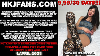 Hotkinkyjo in sparkling dress fisting, prolapse & gigantic fist dildo from mrhankey in her ass sex hole